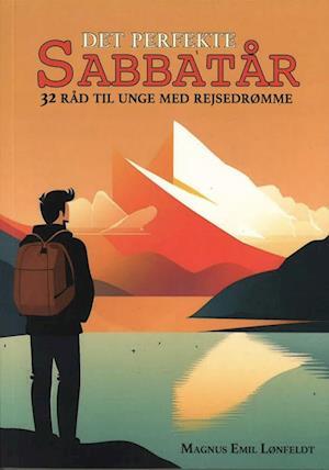 Uforglemmeligt Sabbatår: 32 Tips til Dine Rejseeventyr
