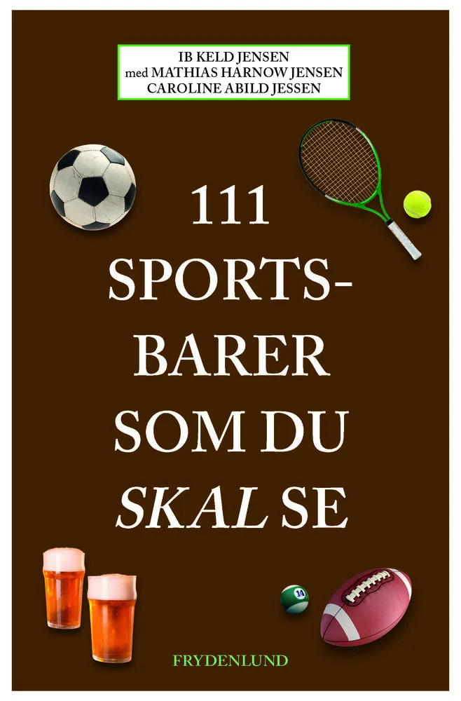 111 Sportsbarer Som Du Skal Se 9788772167671