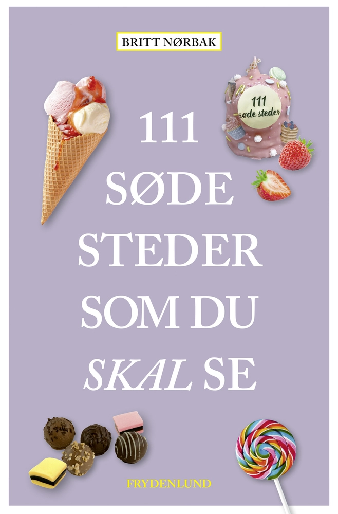111 Søde Steder Som Du Skal Se 9788772167640