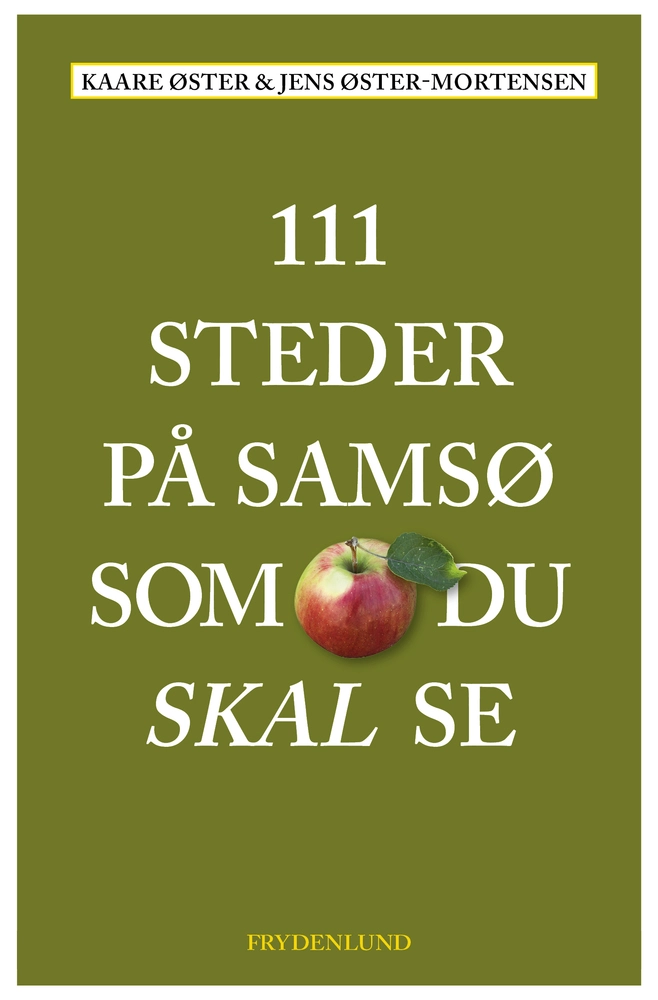 111 Steder På Samsø Som Du Skal Se 9788772167619